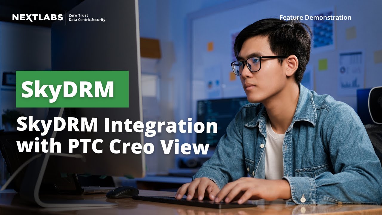 SkyDRM Integration with PTC Creo View | Secure CAD File Access & DRM Demo
