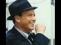 Frank Sinatra - I Think I'm Gonna Make It All The ...