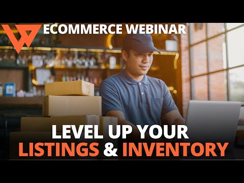 Webinar | How to Level Up Your Product Listings and Increase...