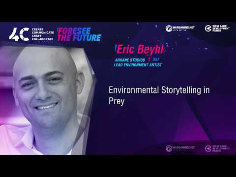 Environmental Storytelling in Prey / Eric Beyhl, Lead Environment Artist, Arkane Studios