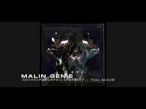 MALIN GENIE - Anthropomorphic Sympathy [ Full Album ]