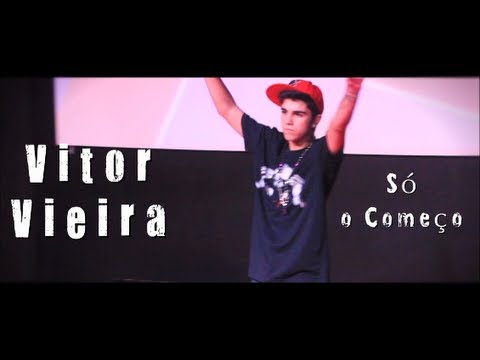 Vitor Vieira - Só o Começo (Vídeo Clipe)