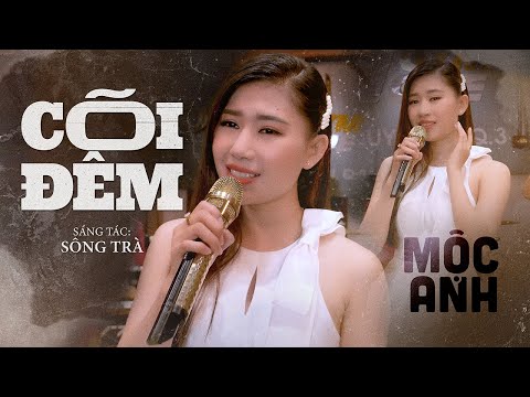 Cõi Đêm - Mộc Anh | Bài Hát Xưa Nhiều Người Chưa Từng Nghe (4K MV)
