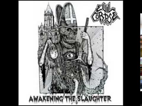 Evil Corpse - Awakening The Slaughter (Full Demo)
