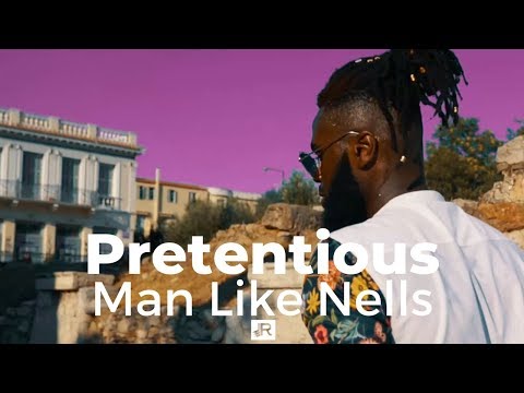 Man Like Nells – Pretentious (Official Music Video)
