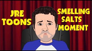 Smelling Salts Moment - JRE Toons
