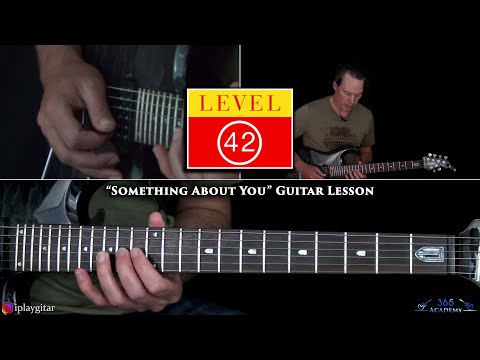 Level 42 - Something About You Guitar Lesson