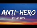 Taylor Swift - Anti-Hero (Lyrics)