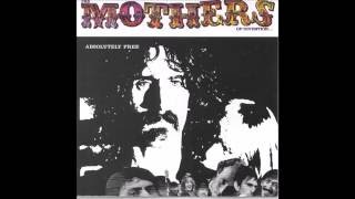 The Mothers of Invention - Absolutely Free (Full Album)