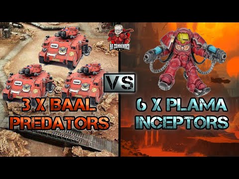Baal Predators vs. Plasma Inceptors: The Ultimate Showdown!