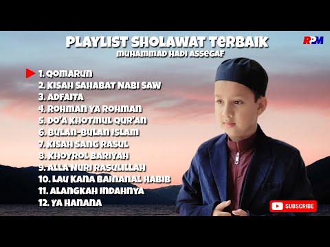 Muhammad Hadi Assegaf - Playlist Sholawat Terbaik Hadi
