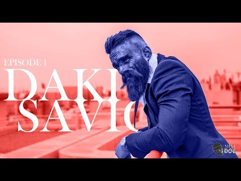 WHAT YOU DIDNT KNOW ABOUT DAKI SAVIC - MINI DOC - EPISODE 1
