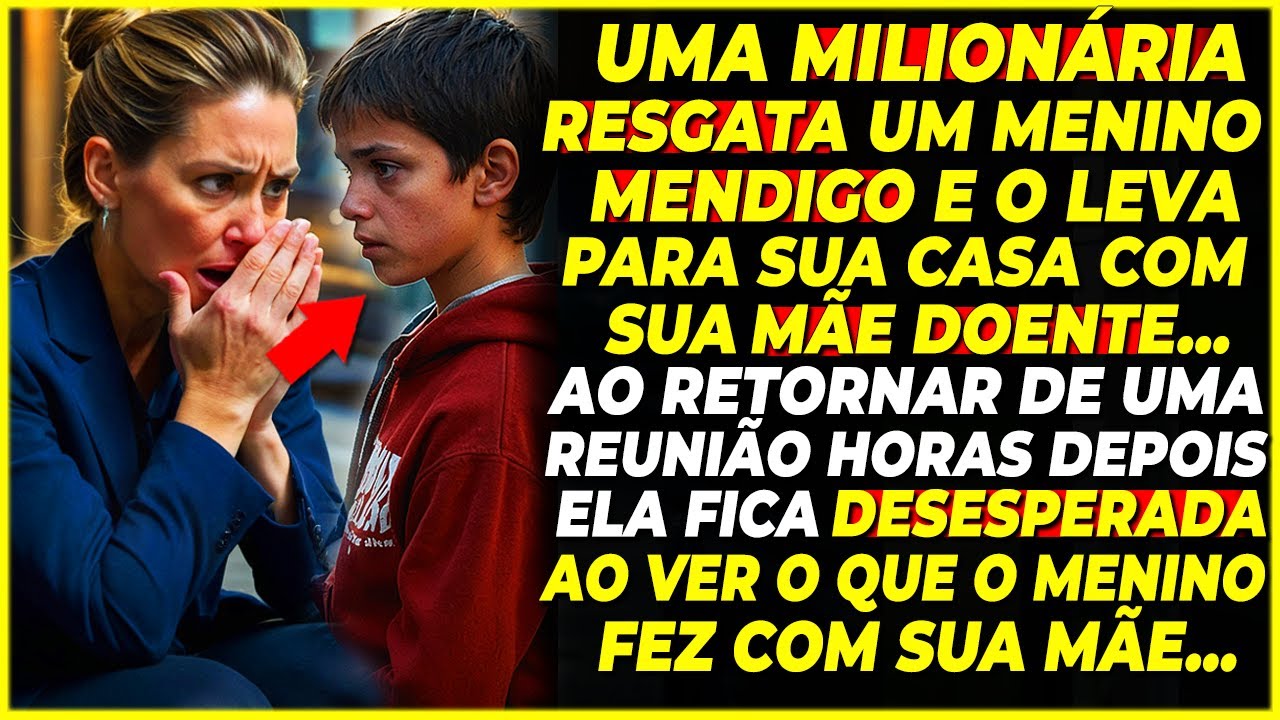 🔴MILIONÁRIA RESGATA UM MENINO DE RUA E O DEIXA COM SUA MÃE DOENTE… O QUE ACONTECE DEPOIS MUDA TUDO!