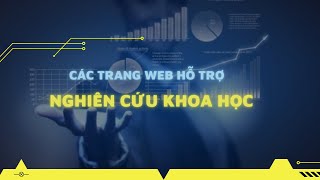 Topic 4: Các trang web hỗ trợ Nghiên cứu khoa học