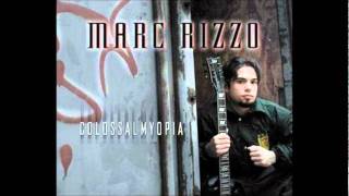 Marc Rizzo - Colossal Myopia - Remember the Future