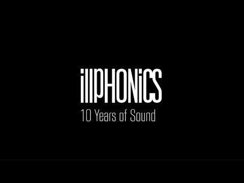 iLLPHONiCS - 10 Years of Sound (Documentary)