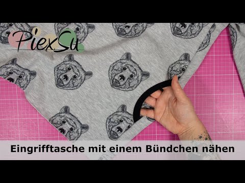 Nähanleitung   Eingrifftasche mit Bündchen nähen