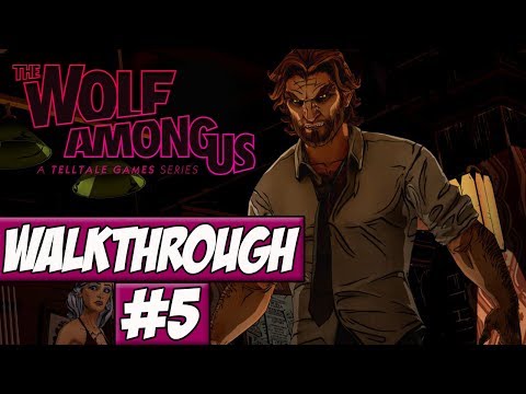 The Wolf Among Us Episode 3: A Crooked Mile Walkthrough Ep.5 w/Angel - Bloody Mary!