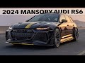 THE ULTIMATE RS6 2024 MANSORY AUDI RS6 MOUTAIN ROADTRIP Sounds Launches And All Details