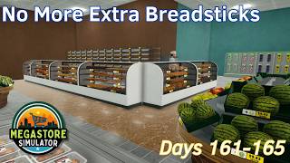No More Extra Breadsticks - 33 - Days 161-165 - Megastore Simulator