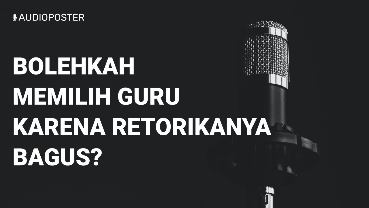 Bolehkah Memilih Guru karena Retorikanya Bagus?https://youtu.be/0WZkuHqzBiwBoleh…