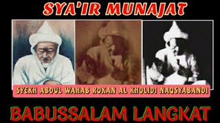 Download lagu SYA'IR MUNAJAT (syekh Abdul Wahab Rokan Al Kholidi Naqsyabandi) mp3