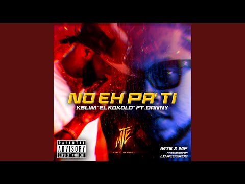 No Eh Pa Ti (feat. Danny)