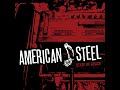 American Steel - Should Have Died Young (Playing Rock and Roll) (Official Audio)
