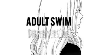 Dj spinking - Adult swim (deeper versión)