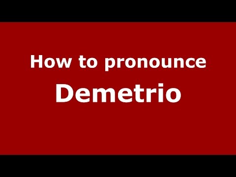 How to pronounce Demetrio (Colombian Spanish/Colombia)  - PronounceNames.com