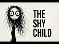 The Psychology of The Shy Child