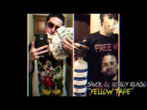 Snick and 40Boy Rondo - Yellow Tape (2015)