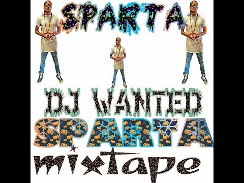 DJ WANTED  - SPARTA MIXTAPE VOL.1