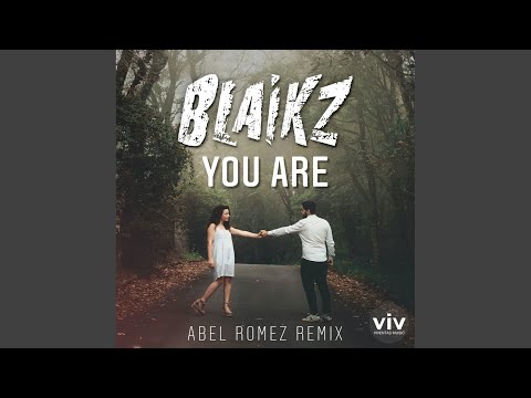 You Are (Abel Romez Remix)