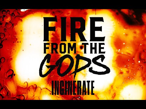Fire From The Gods - Incinerate (Official Lyric Video)