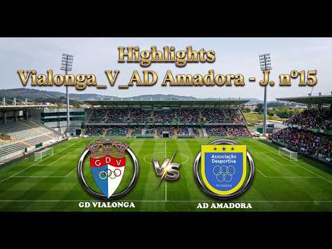 Highlights - GD Vialonga  X  AD Amadora