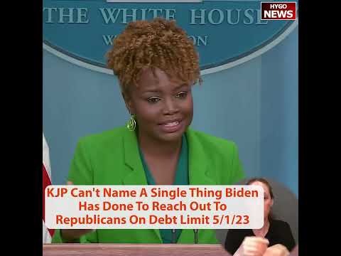 KJP Can't Name A Single Thing Biden Has Done To Reach Out To Republicans On Debt Limit