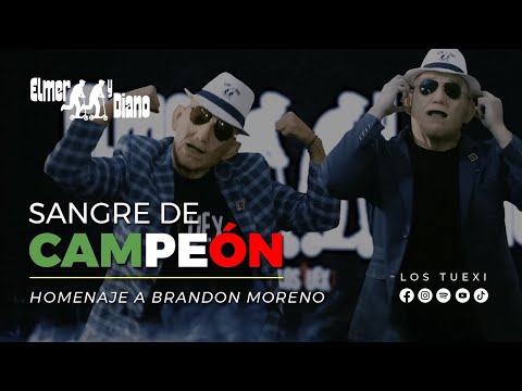 Elmer y Diano - Sangre de Campeón  (Brandon Moreno)