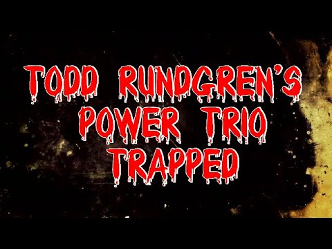 Todd Rundgren's Powertrio -Trapped