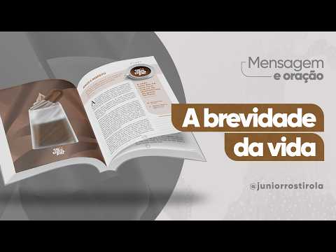 PodCast Café com Deus Pai | A Brevidade Da Vida