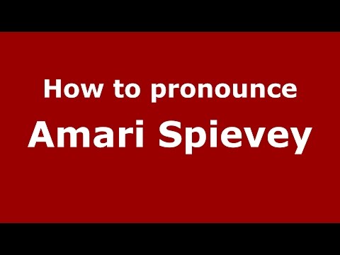 How to pronounce Amari Spievey (American English/US)  - PronounceNames.com