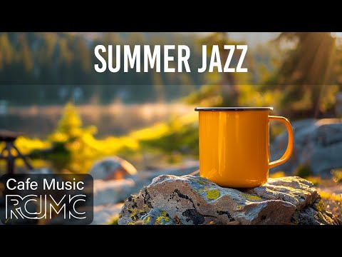 Summer Jazz - Joyful Morning Jazz Cafe Music & Elegant Bossa Nova Piano for Relax, Work and Study