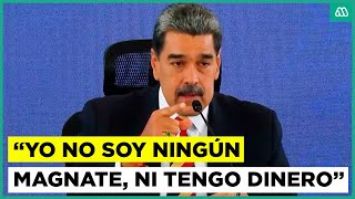 Nicolás Maduro afirma que no es magnate ni tiene dinero: "Me resbala lo que digan de mí"