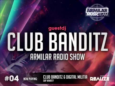 Armilar Radio Show #4 - Guest DJ's: Club Banditz