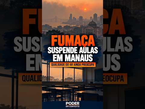 FUMAÇA SUSPENDE AULAS EM MANAUS! Qualidade do ar preocupa #shorts