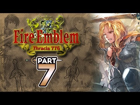 Part 7: Let's Play Fire Emblem 5, Thracia 776, Chapter 5 - "Eyvel Gets Stoned"