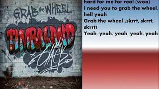 Timbaland &amp; 6lack- Grab The Wheel Lyrics