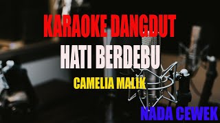 Download lagu KARAOKE HATI BERDEBU CAMELIA MALIK NADA CEWEK mp3 Download lagu KARAOKE HATI BERDEBU CAMELIA MALIK NADA CEWEK mp3