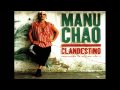 Manu Chao Bongo Bongo Je Ne T'Aime Plus ...