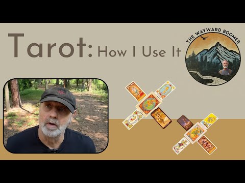 Tarot In Everyday Life: How I Use the Tarot and Why